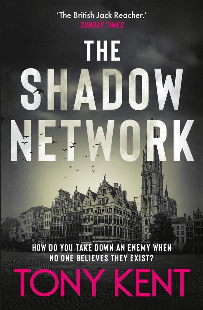 The Shadow Network: 'The British Jack Reacher' - The Sunday Times