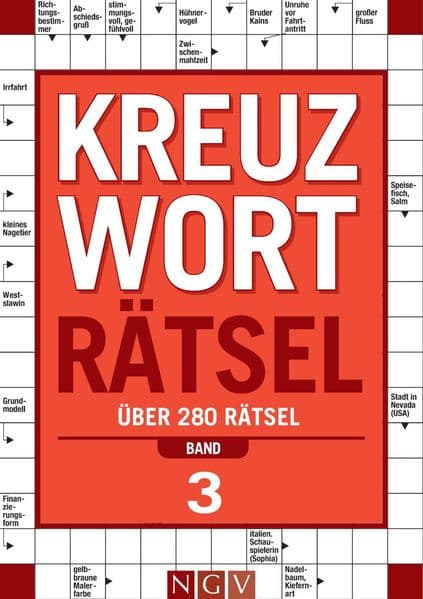 Kreuzworträtsel - Band 3 Über 280 Rätsel für Erwachsene: Kreuzworträtselbuch für Denksport | Rätselbuch als Geschenk für Rätselfans