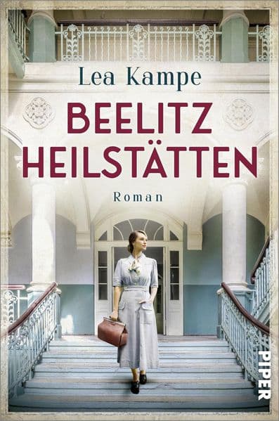 Beelitz Heilstätten: Roman | Historischer Roman über einen Ort mit vielen Geschichten