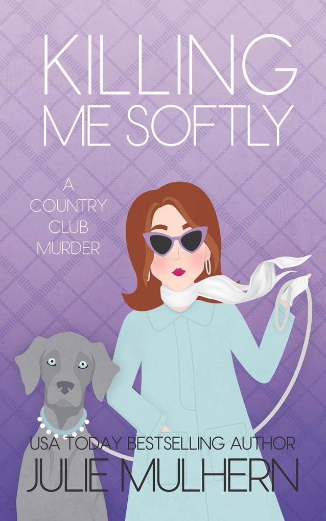 Killing Me Softly (The Country Club Murders, #17)