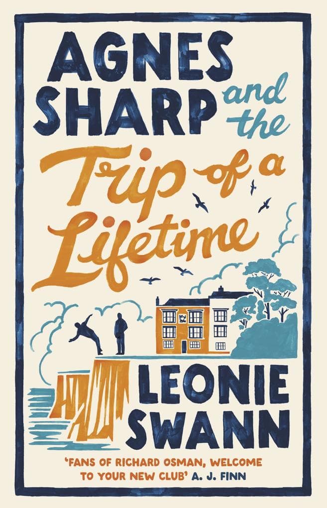 Agnes Sharp and the Trip of a Lifetime: The unputdownable cosy crime by the author of The Sheep Detectives series