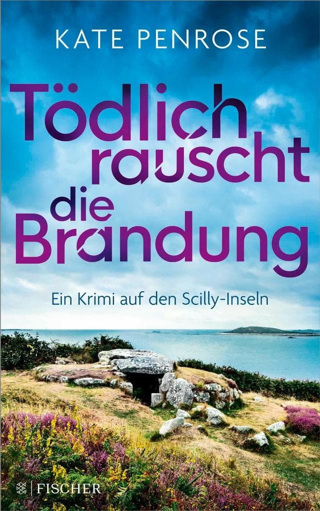 Tödlich rauscht die Brandung: Ein Krimi auf den Scilly-Inseln