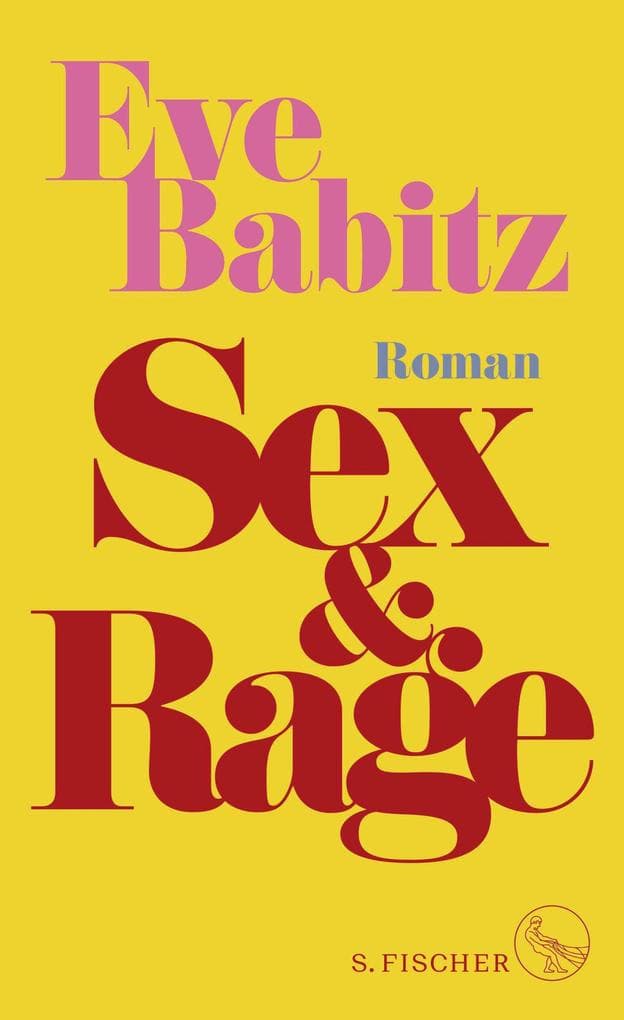 Sex & Rage: Roman | Der große Roman der aufregendsten Autorin Hollywoods - erstmals auf Deutsch