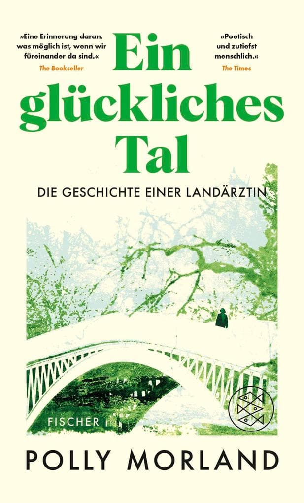 Ein glückliches Tal: Die Geschichte einer Landärztin