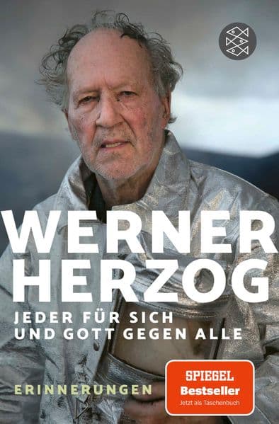 Jeder für sich und Gott gegen alle: Erinnerungen