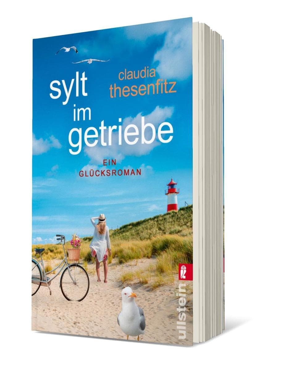 Sylt im Getriebe: Ein Glücksroman