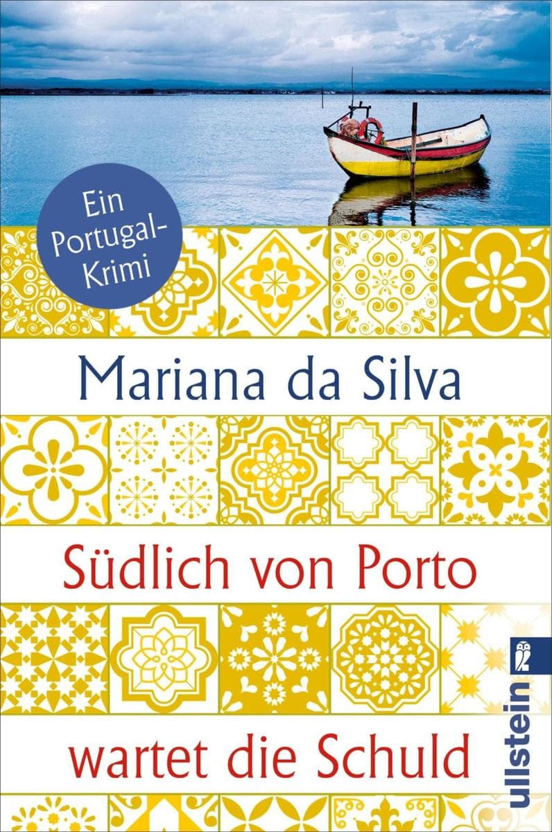 Südlich von Porto wartet die Schuld: Ein Portugal-Krimi