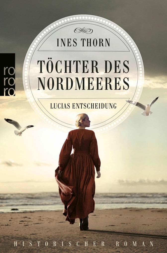 Töchter des Nordmeeres - Lucias Entscheidung: Historischer Roman