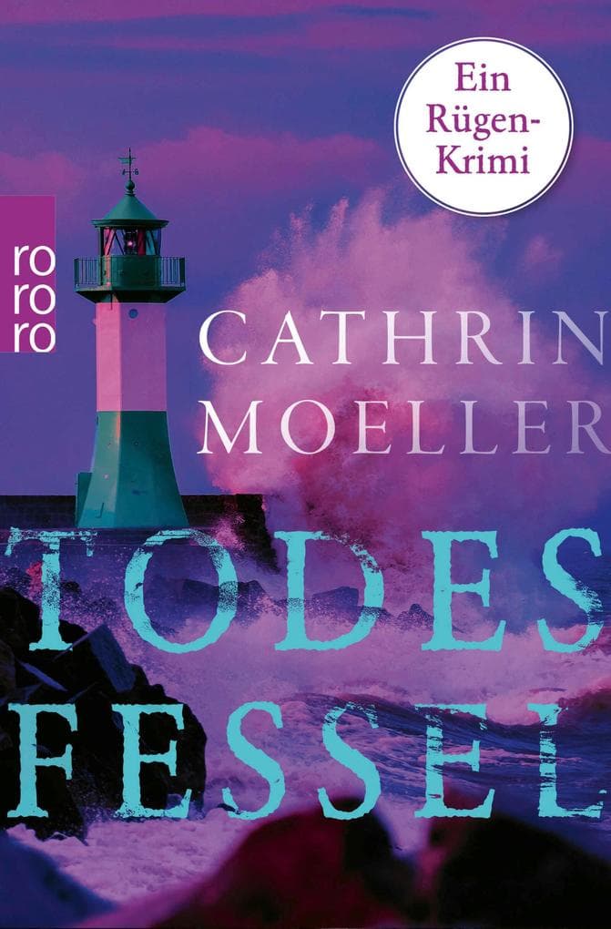 Todesfessel: Ein Rügen-Krimi | Hochspannung auf der Urlaubsinsel