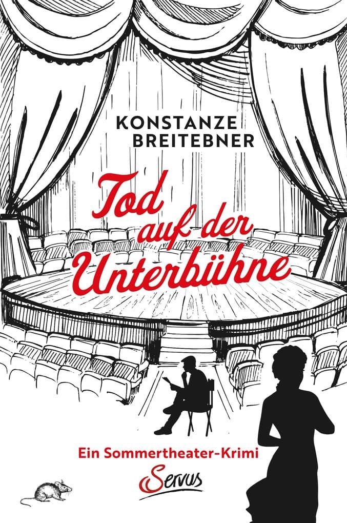 Tod auf der Unterbühne: Ein Sommertheater-Krimi