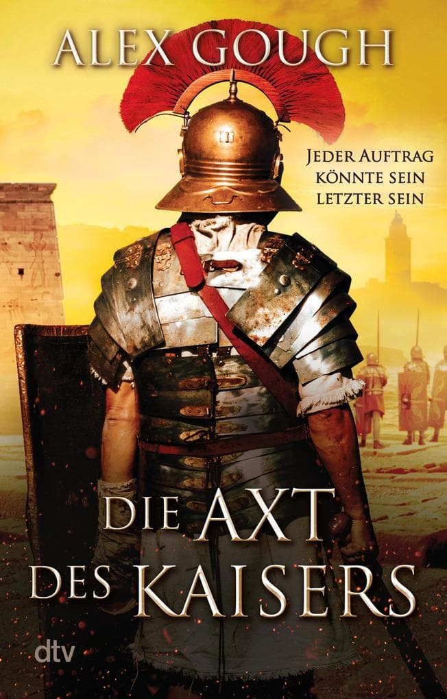 Die Axt des Kaisers: Roman | Der dritte Band der actiongeladenen Rom-Serie - perfekt für Fans von Simon Scarrow und Robert Fabbri