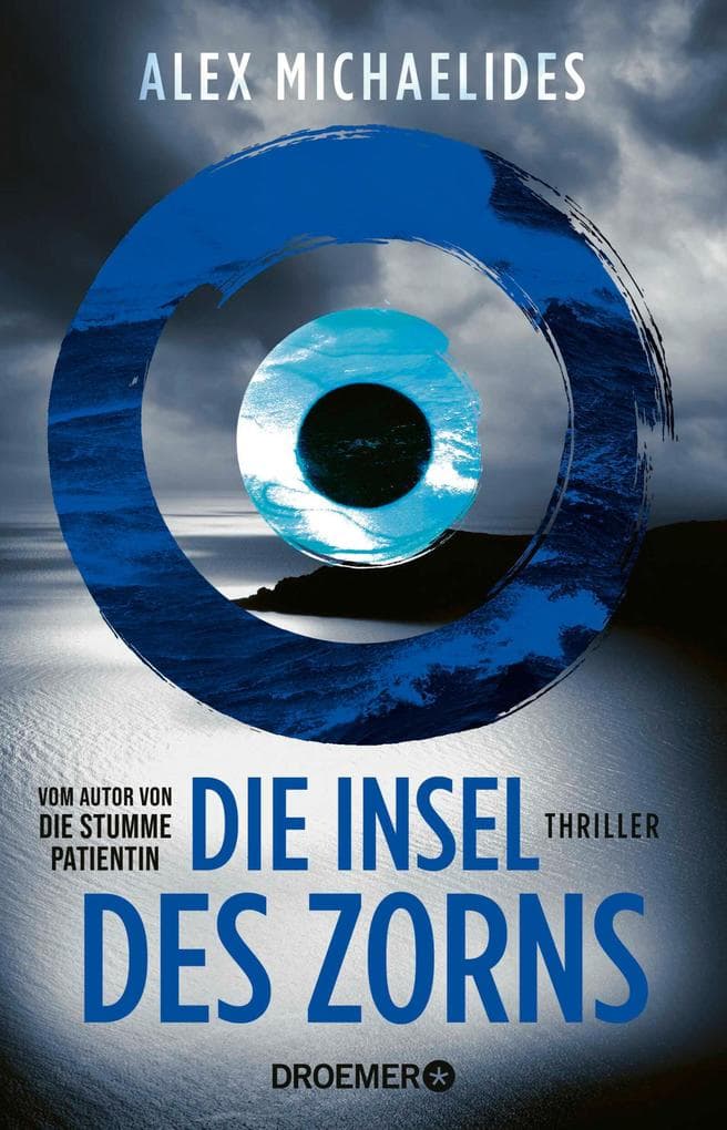 Die Insel des Zorns: Thriller | Vom Bestseller-Autor der "Stummen Patientin" / "Ein teuflisches Lesevergnügen."Chris Whitaker