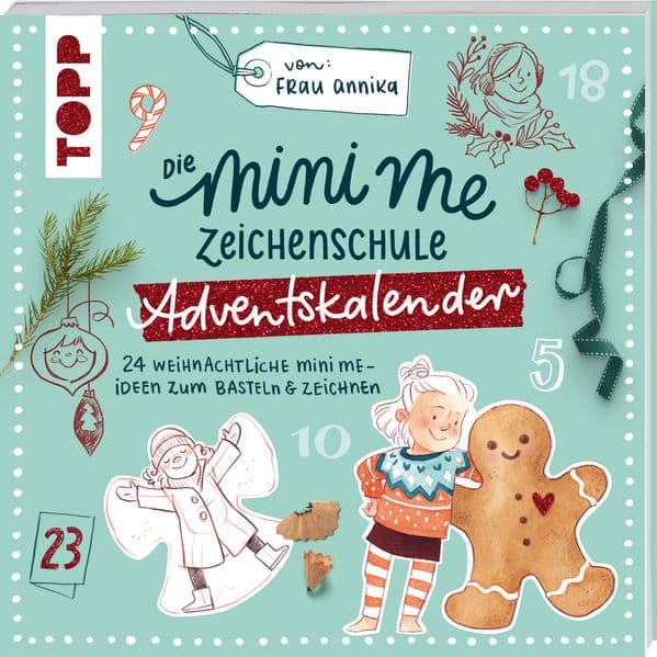 Die Mini me Zeichenschule Adventskalender von Frau Annika: 24 weihnachtliche Mini me-Ideen zum Basteln & Zeichnen