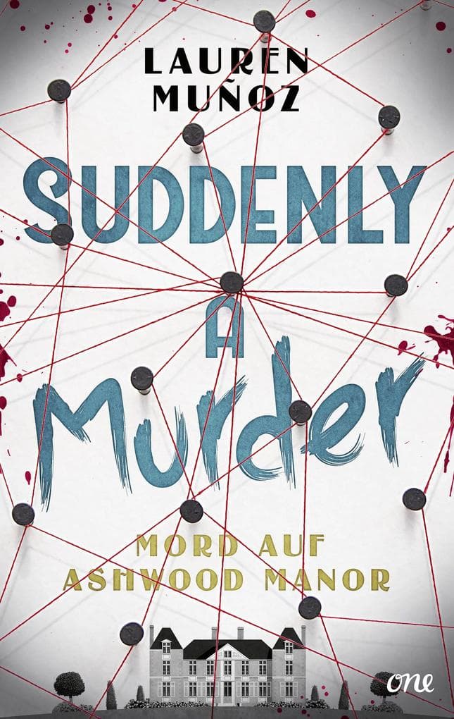 Suddenly a Murder - Mord auf Ashwood Manor: Ein wendungsreicher Locked-Room-Krimi für Leser:innen ab 14