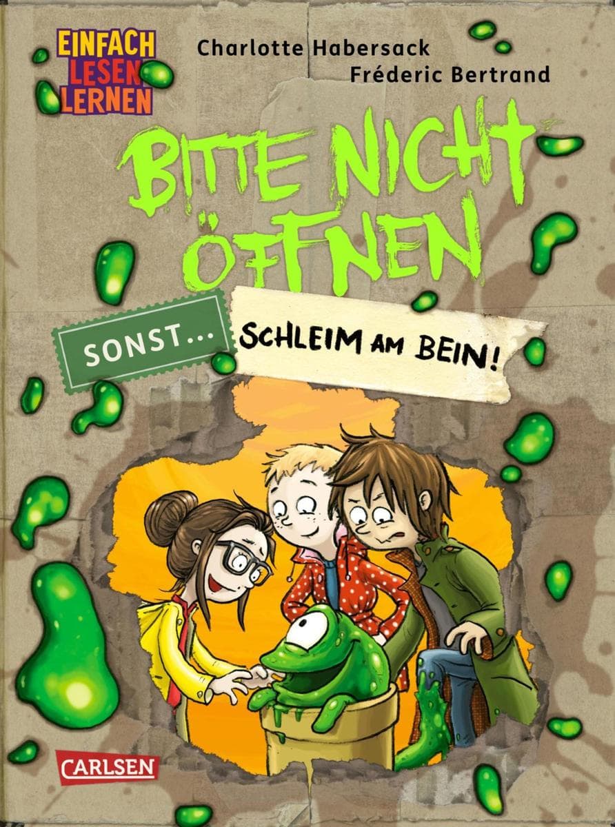 Bitte nicht öffnen, sonst ... 2: Schleim am Bein!: Einfach Lesen Lernen | Erstlesebuch für die 1. Klasse über beste Freunde, lustige Wesen und geheimnisvolle Päckchen