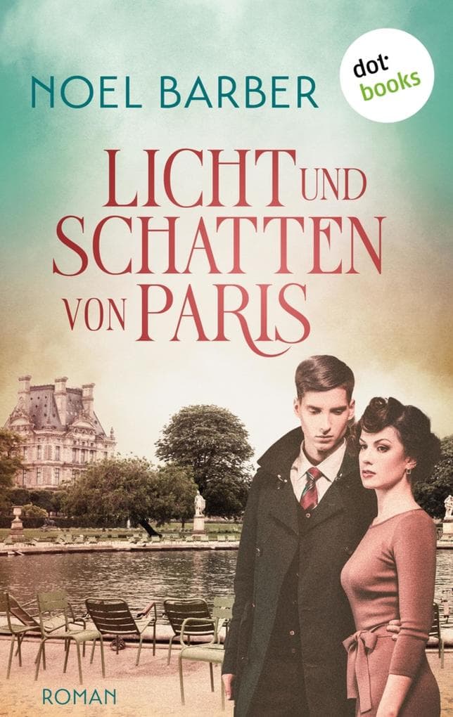 Licht und Schatten von Paris: Roman - Schicksalsjahre 1 | Liebe und Schicksal im Paris der 20er-Jahre