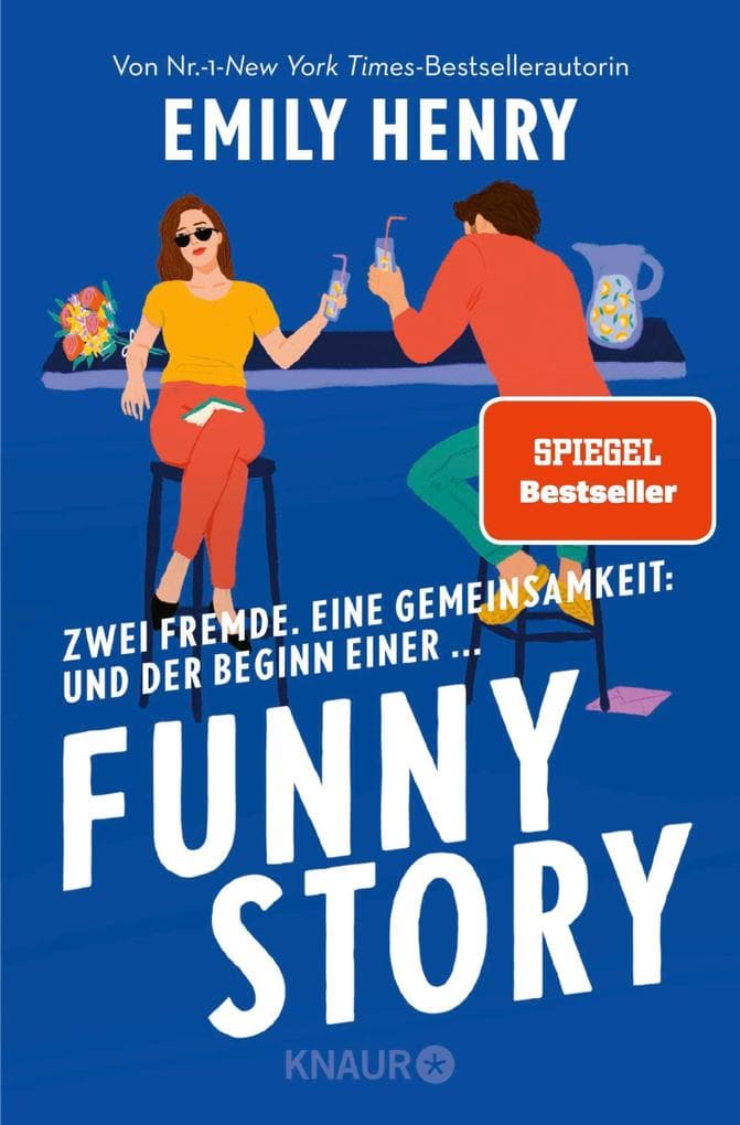 Funny Story: Roman | Eine Friends-to-lovers-Liebesgeschichte mit Humor und ganz großen Gefühlen