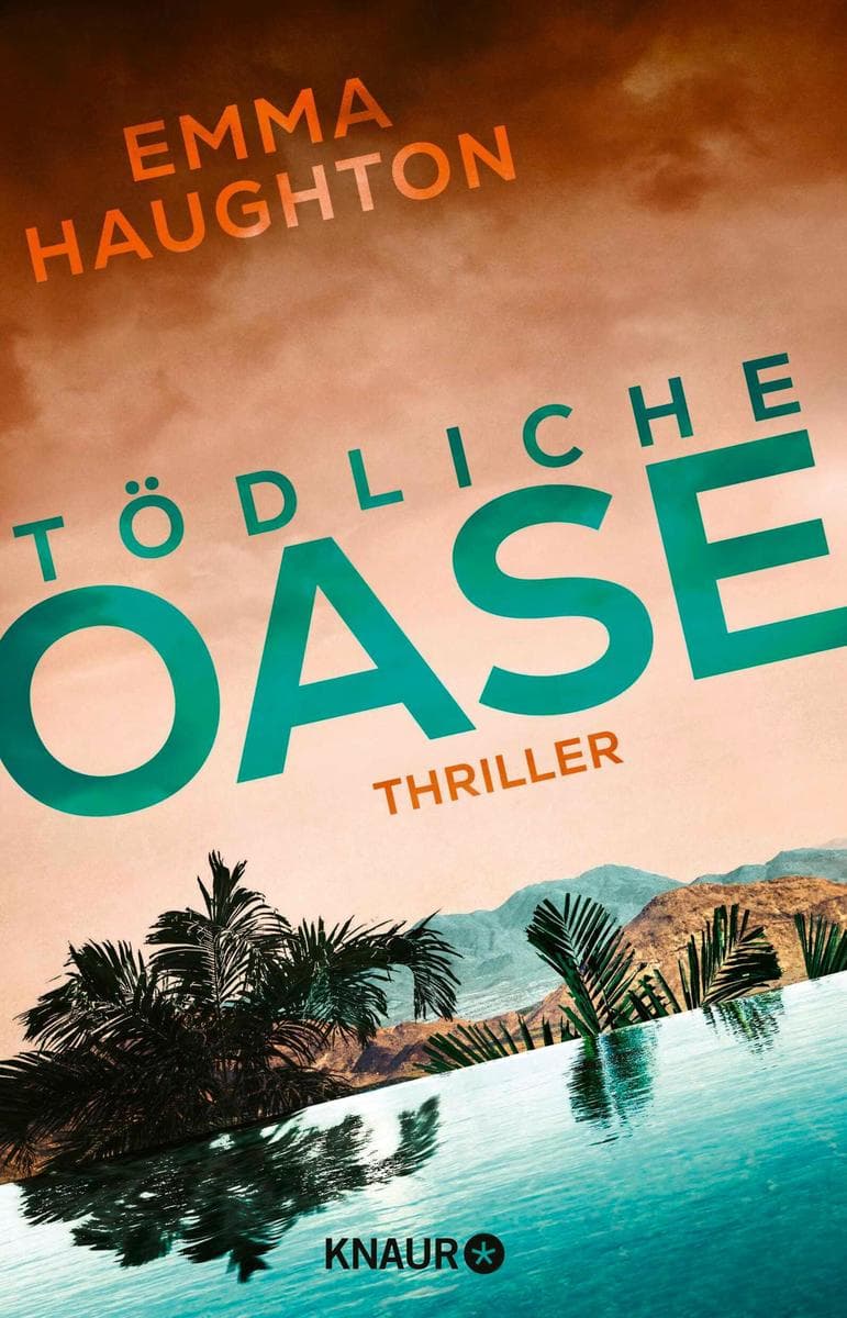 Tödliche Oase: Thriller | "Dieser brillante Thriller spielt auf gruselige Art und Weise mit Ihren Ängsten." SUN ON SUNDAY