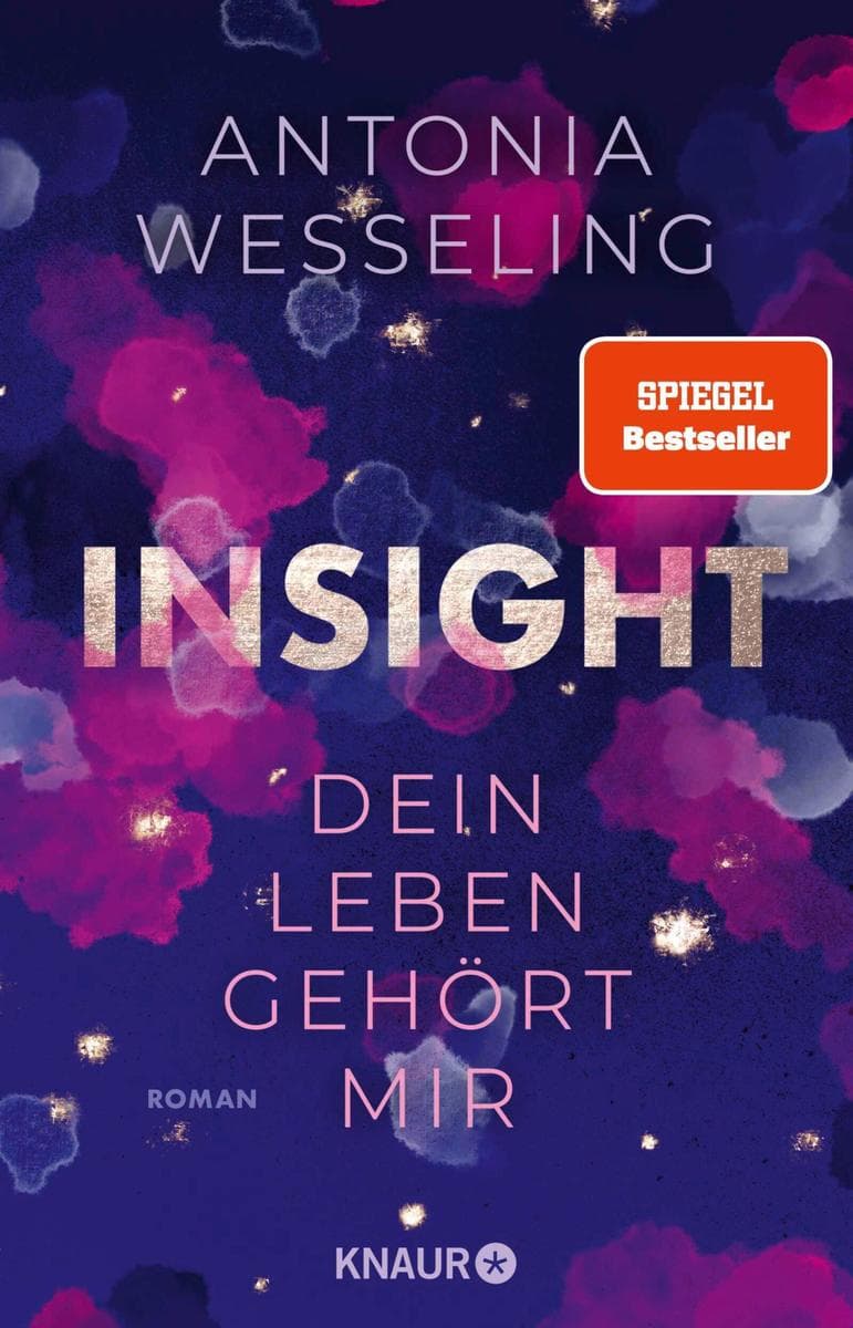 Insight - Dein Leben gehört mir: Roman | Romance & Thrill von der Spiegel-Bestsellerautorin