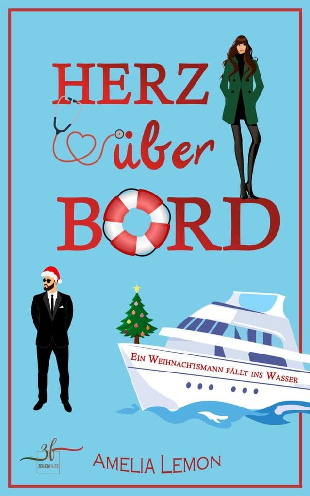 Herz über Bord: Ein Weihnachtsmann fällt ins Wasser: Romantische Komödie