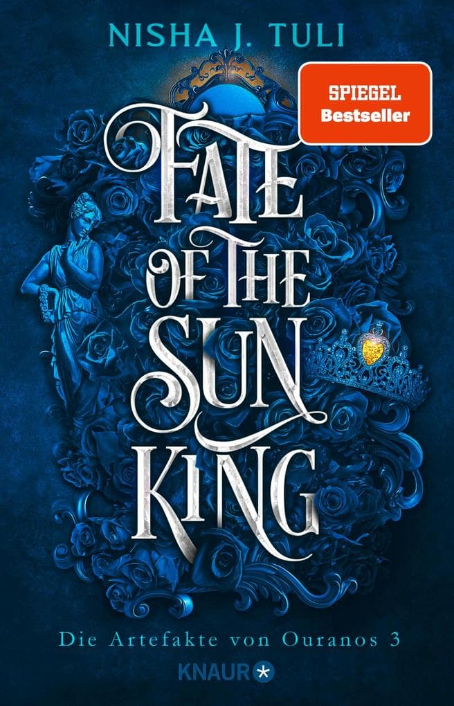 Fate of the Sun King: Die Artefakte von Ouranos 3 | Slow-burn New Adult Fantasy Romance mit jeder Menge spice!