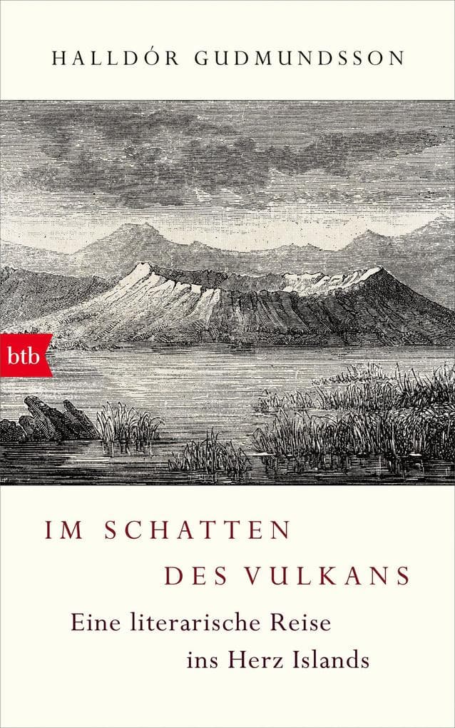 Im Schatten des Vulkans: Eine literarische Reise ins Herz Islands