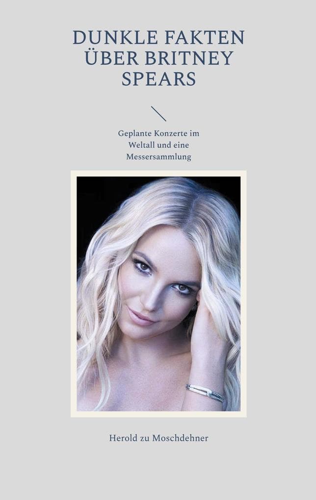 Dunkle Fakten über Britney Spears: Geplante Konzerte im Weltall und eine Messersammlung