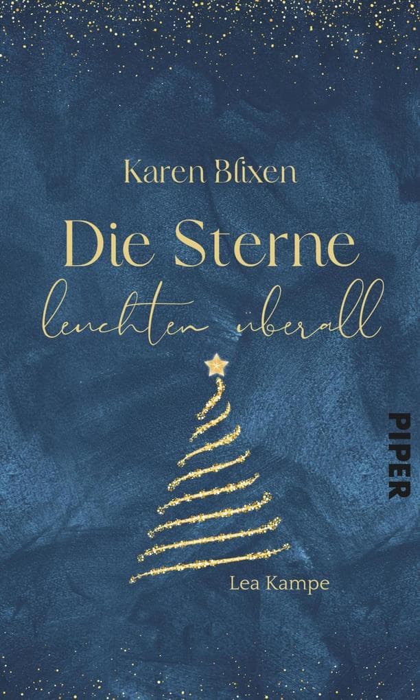 Karen Blixen - Die Sterne leuchten überall: Eine Adventskalender-Geschichte aus »Weihnachtsduft und Erfindergeist«