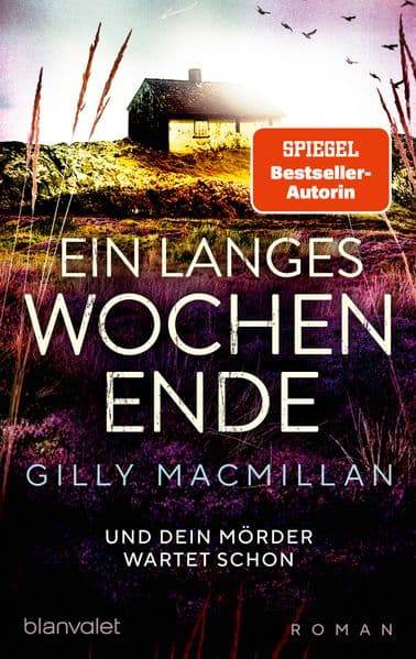 Ein langes Wochenende: Und dein Mörder wartet schon - Roman - Der packende Psychothriller für alle Fans der Romane von Freida McFadden