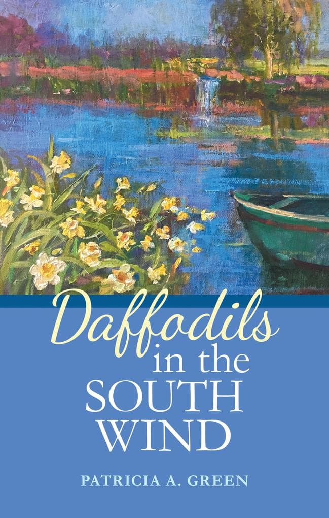 Daffodils in the South Wind: A Novel