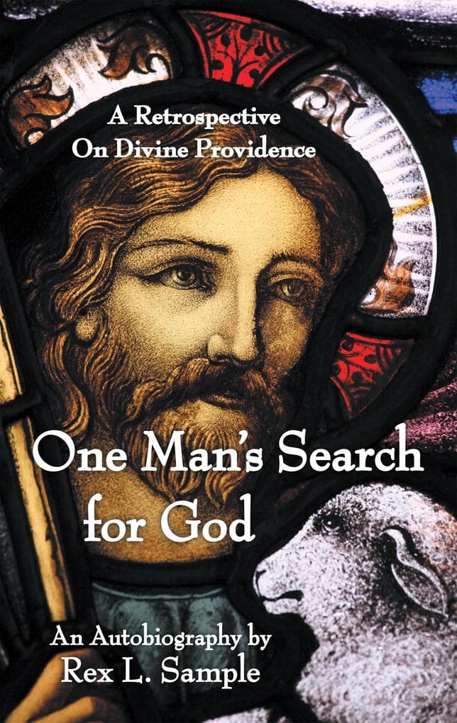 One Man's Search for God: A Retrospective on Divine Providence