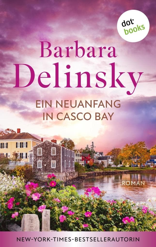Ein Neuanfang in Casco Bay: Roman