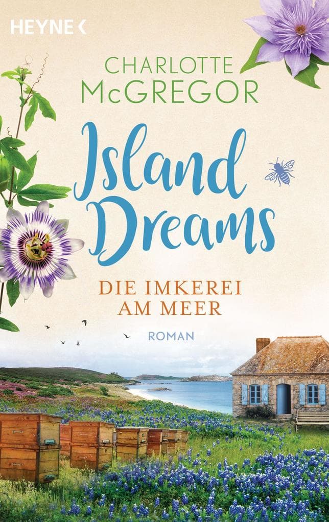 Island Dreams - Die Imkerei am Meer: Roman