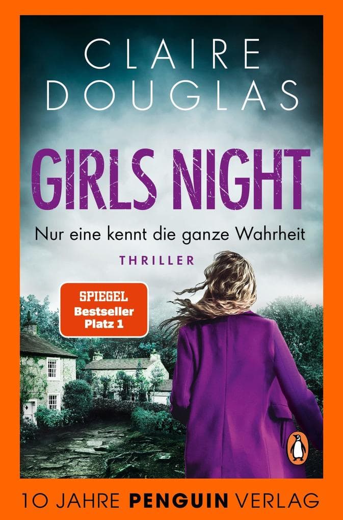 Girls Night - Nur eine kennt die ganze Wahrheit: Thriller - 10 Jahre Penguin Verlag - mit euch wird Lesen zum Fest!