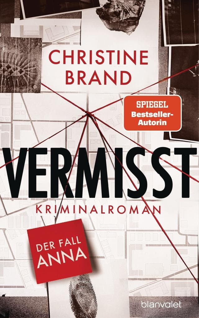 Vermisst - Der Fall Anna: Kriminalroman - Start der neuen packenden Cold-Case-Krimreihe von SPIEGEL-Bestsellerautorin Christine Brand - Start der neuen packenden Cold-Case-Krimreihe von SPIEGEL-Bestsellerautorin Christine Brand