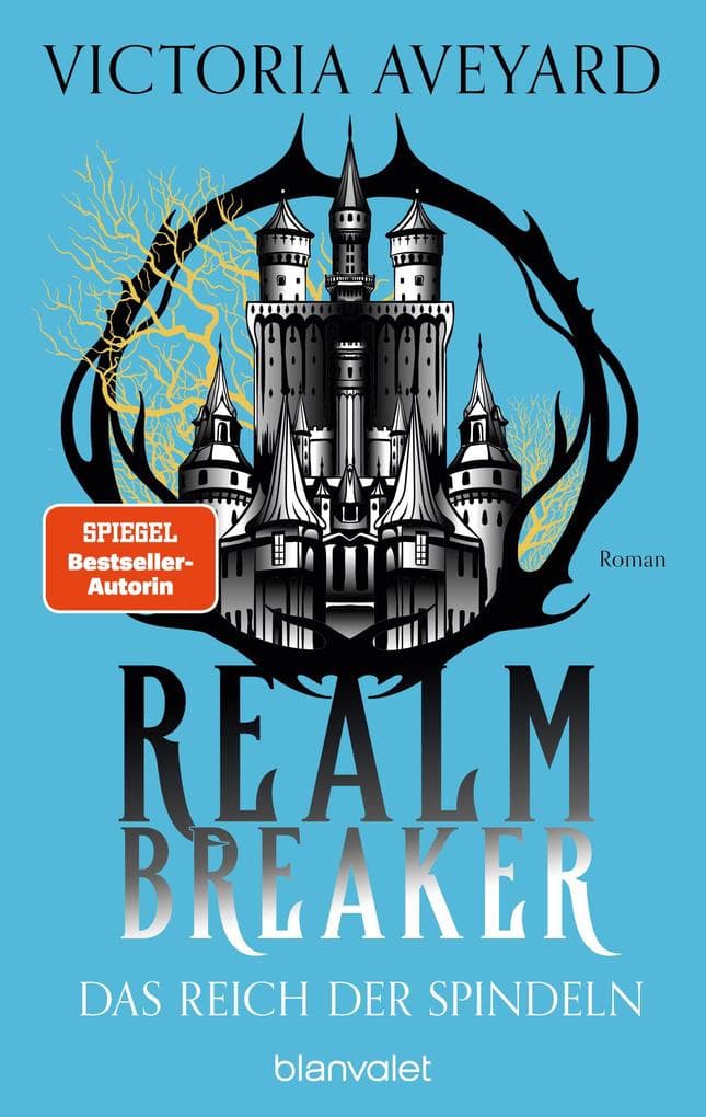 Das Reich der Spindeln: Roman - Epische High-Fantasy: Die deutsche Ausgabe der TikTok-Sensation "Fate Breaker"