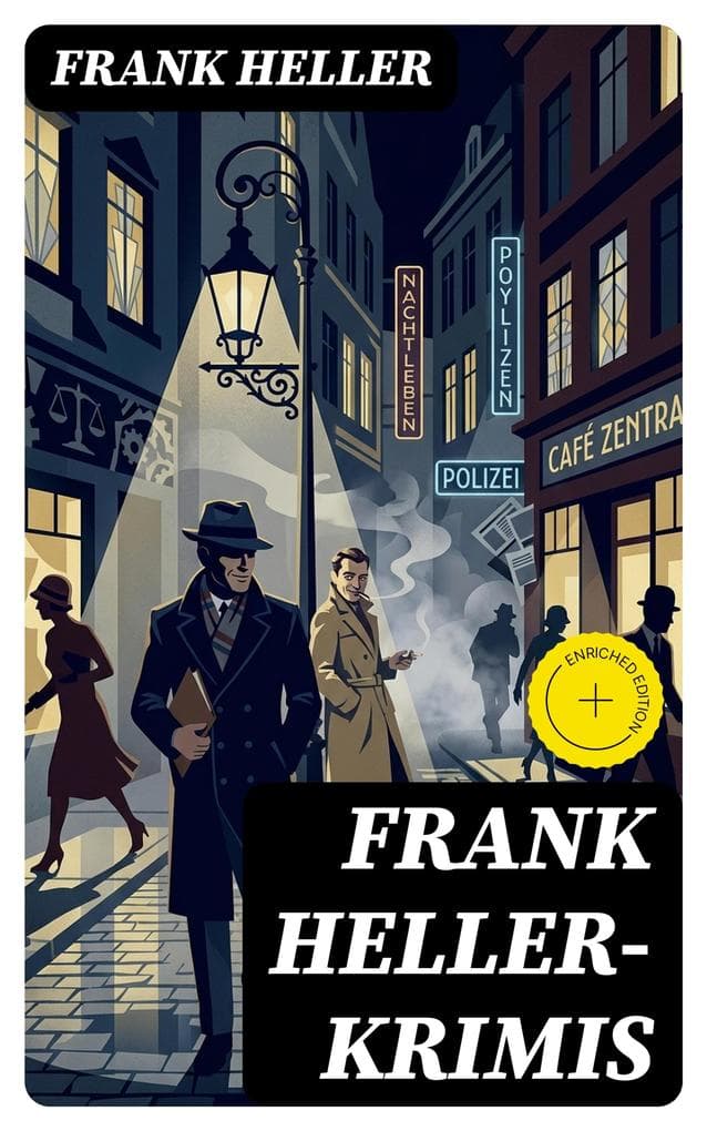 Frank Heller-Krimis: Bereicherte Ausgabe. Dr. Joseph Zimmertür Kriminalfälle + Phillip Collins Kriminalfälle