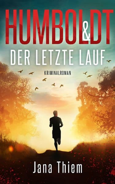 Humboldt und der letzte Lauf: Teil 4