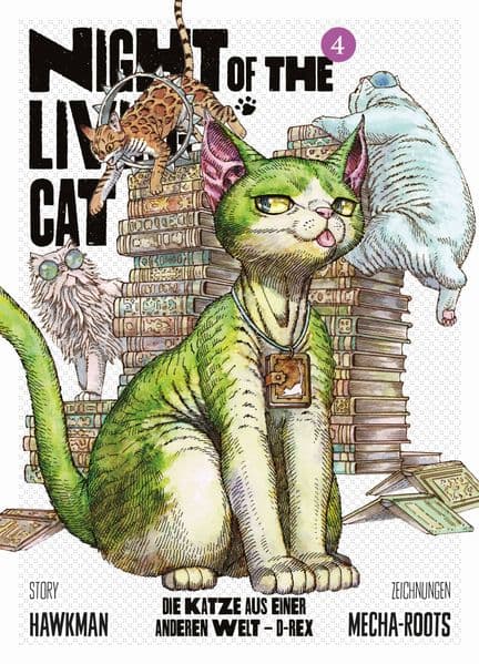 Night of the Living Cat 04 - Die Katze aus einer anderen Welt - D-Rex: Die postapokalyptische Horrorkomödie über die kuscheligste Bedrohung, die man je gesehen hat - jetzt auch als Anime