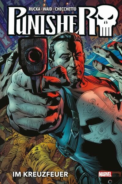 Punisher Collection von Greg Rucka: Bd. 1: Im Kreuzfeuer