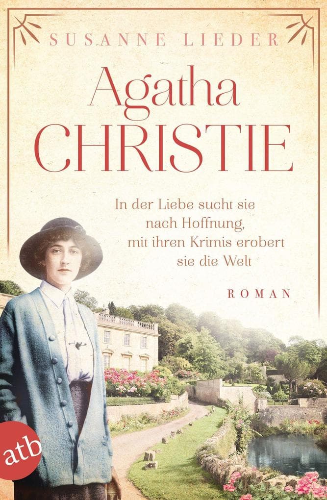 Agatha Christie: In der Liebe sucht sie nach Hoffnung, mit ihren Krimis erobert sie die Welt