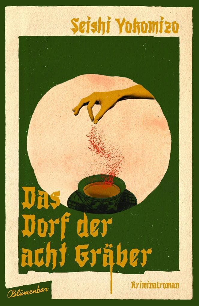Das Dorf der acht Gräber: Kriminalroman