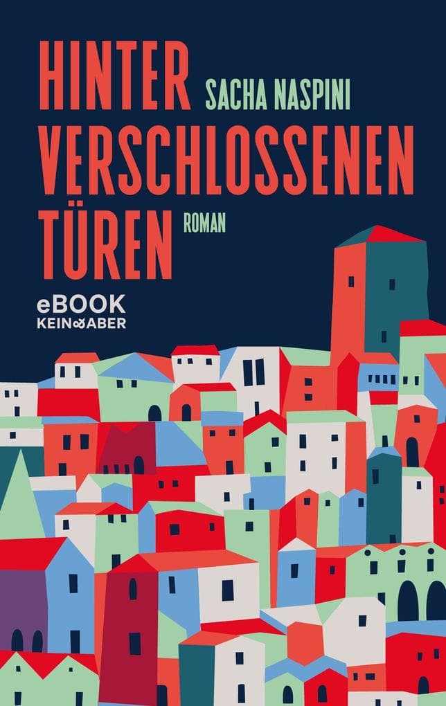 Hinter verschlossenen Türen: Ein Roman