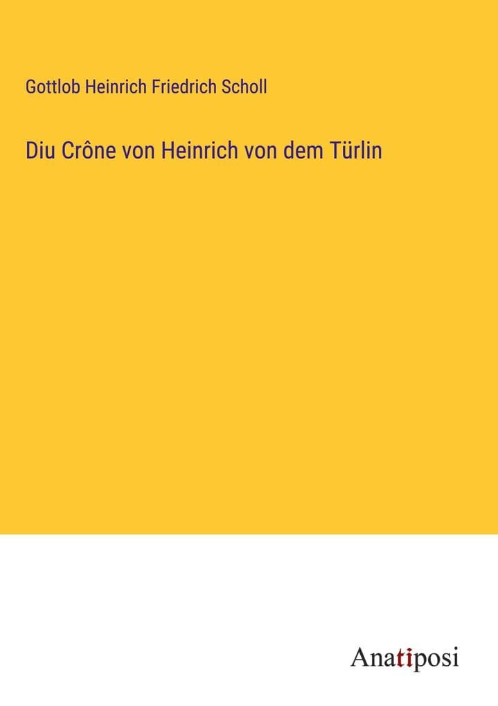 Diu Crône von Heinrich von dem Türlin