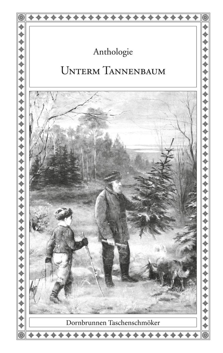 Unterm Tannenbaum: Weihnachtliche Geschichten