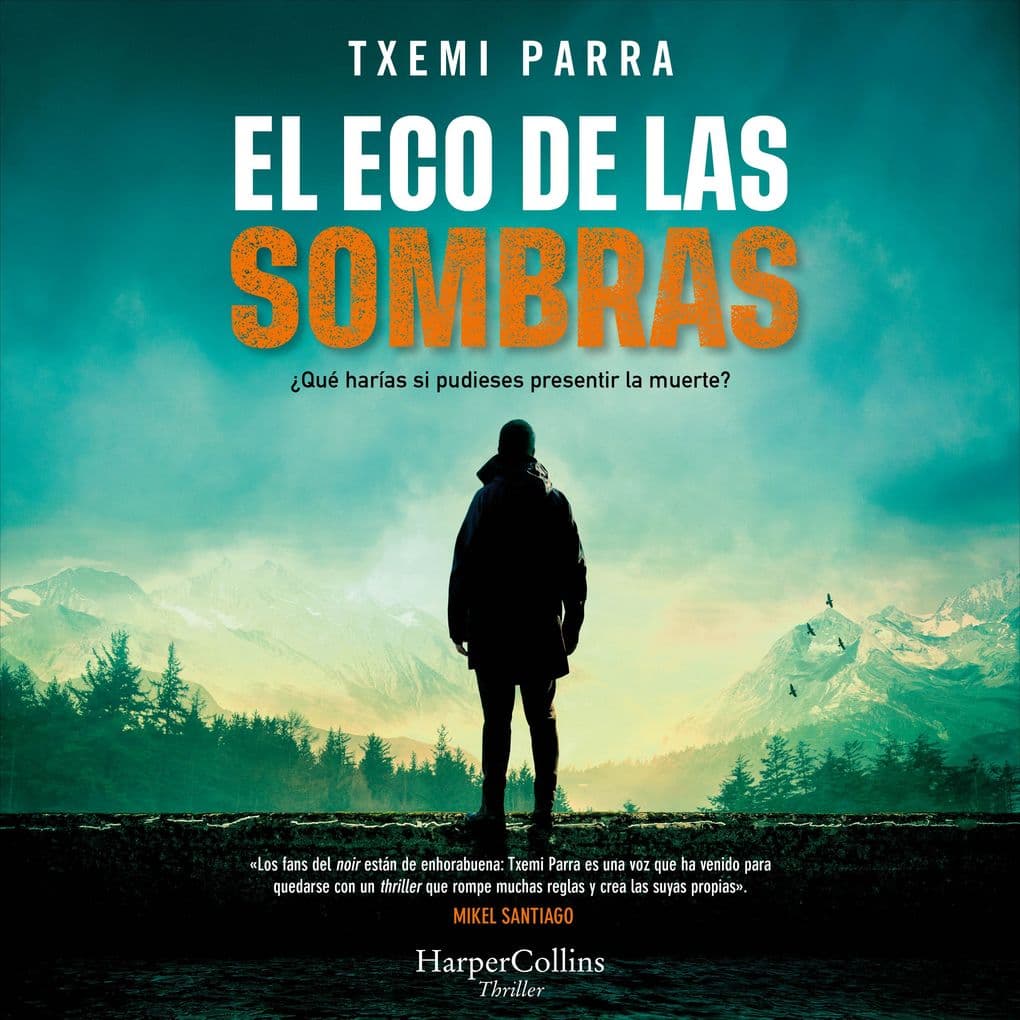 El eco de las sombras: Qué harías si pudieses presentir la muerte?