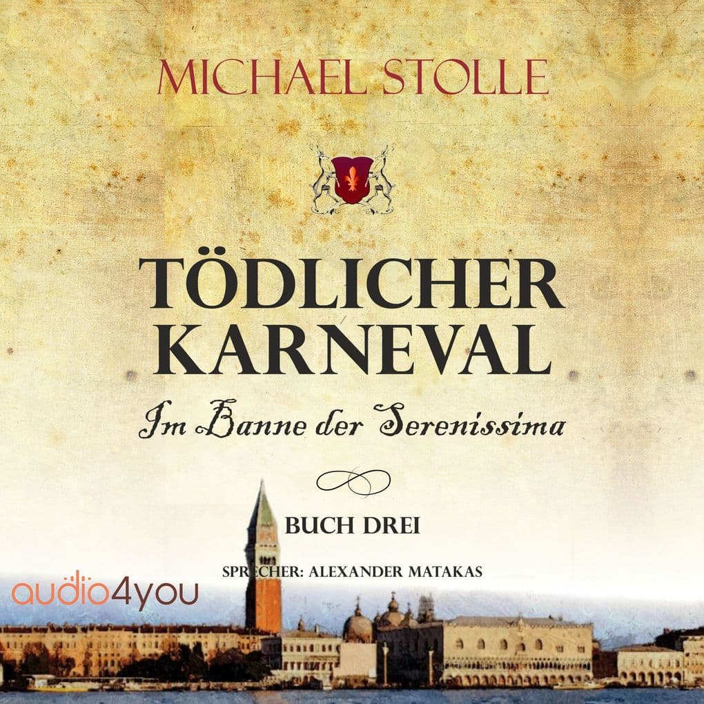 Tödlicher Karneval: Im Banne der Serenissima
