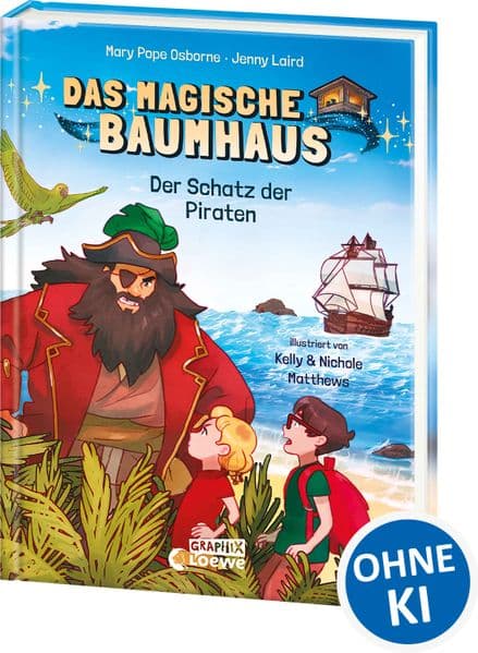 Das magische Baumhaus (Comic-Buchreihe, Band 4) - Der Schatz der Piraten: Begib dich mit Anne und Phillip auf eine gefährliche Reise zu den Piraten - Comic-Buch für Kinder ab 7 Jahren
