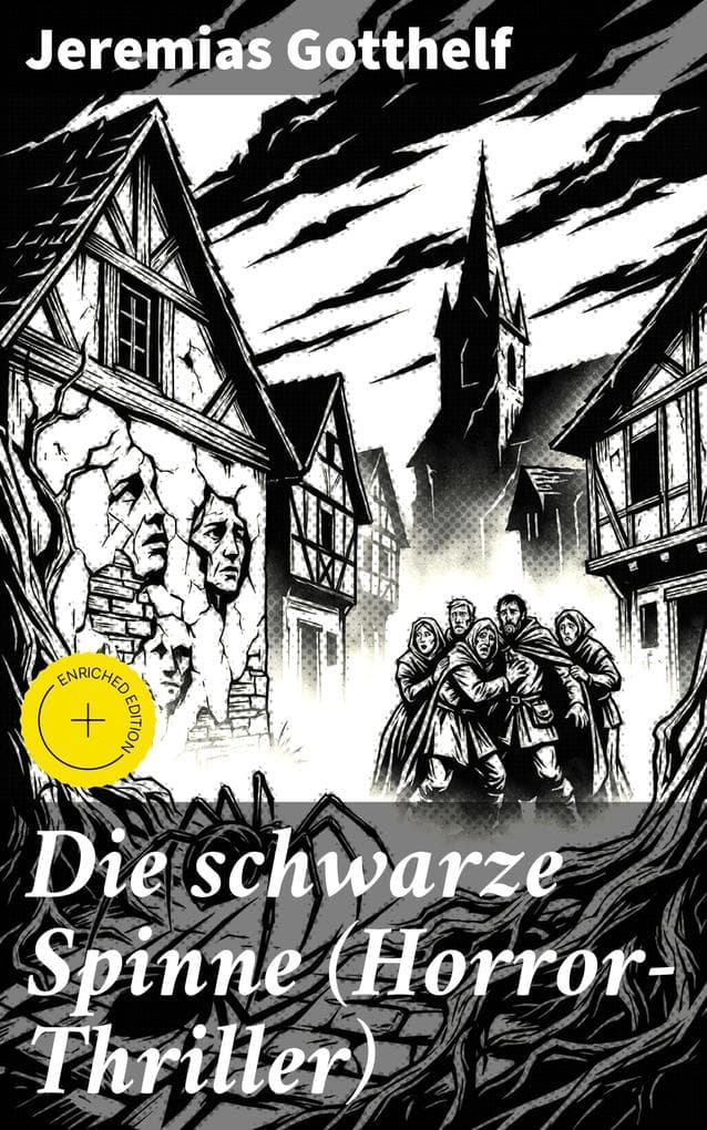 Die schwarze Spinne (Horror-Thriller): Bereicherte Ausgabe. Fataler Pakt mit dem Teufel - Ein Klassiker der Schauerliteratur