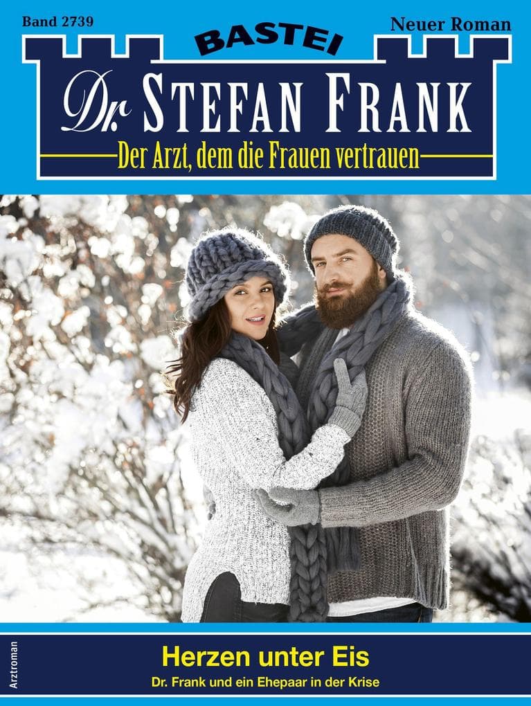 Dr. Stefan Frank 2739: Herzen unter Eis